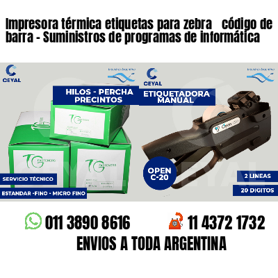 Impresora térmica etiquetas para zebra  código de barra - Suministros de programas de informática